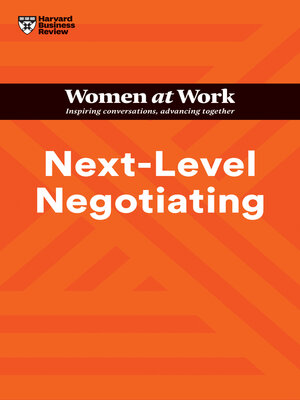 cover image of Next-Level Negotiating (HBR Women at Work Series)